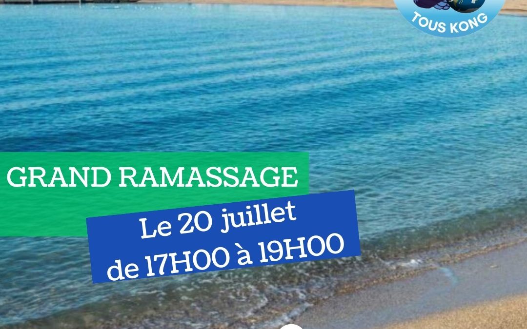 GRAND RAMASSAGE 20 JUILLET